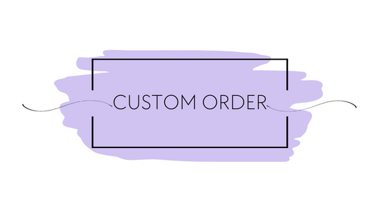 Custom order- Premium