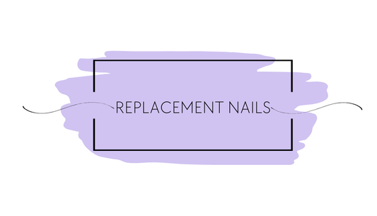Nail Replacement- Single nail order